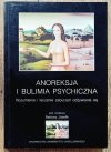 Anoreksja i bulimia psychiczna. Rozumienie i leczenie zaburzeń odżywiania się