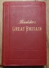Karl Baedeker • Baedeker's Great Britain. Handbook for Travellers [1910]