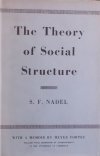 S.F. Nadel • The Theory of Social Structure
