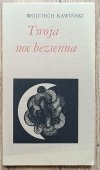 Wojciech Kawiński Twoja noc bezsenna / dedykacja autorska