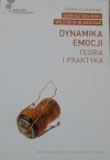 red. Dariusz Doliński, Wojciech Błaszczak • Dynamika emocji. Teoria i praktyka