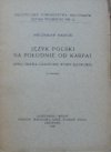 Mieczysław Małecki • Język polski na południe od Karpat (Spisz, Orawa, Czadeckie, wyspy językowe)