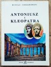 Witold Chrzanowski Antoniusz i Kleopatra