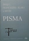 Święci Franciszek i Klara z Asyżu • Pisma