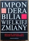 Imponderabilia wielkiej zmiany. Mentalność, wartości i więzi społeczne czasów transformacji