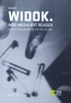Widok. Wro Meria Art Reader numer 1 • Od kina absolutnego do filmu przyszłości