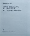 Janina Kras • Życie umysłowe w Krakowie w latach 1848-1870