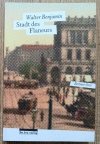Walter Benjamin Stadt des Flaneurs