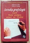 Sztuka grafologii czyli Twój podpis mówi za Ciebie