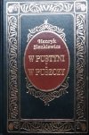 Henryk Sienkiewicz • W pustyni i w puszczy [zdobiona oprawa]