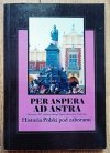 Per aspera ad astra. Historia Polski pod zaborami
