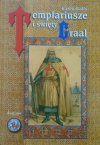 Karen Ralls • Templariusze i święty Graal