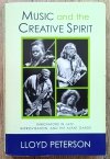 Music and the Creative Spirit: Innovators in Jazz, Improvisation, and the Avant Garde