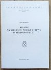Jan Drabina Religie na ziemiach Polski i Litwy w średniowieczu