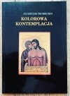 Eugeniusz Trubieckoj Kolorowa kontemplacja