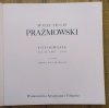 Wojciech Prażmowski Fotografie z lat 1987-1997 z esejem Marka Zielińskiego