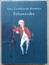 Anna Grześkowiak-Krwawicz Zabaweczka