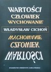Władysław Cichoń • Wartość człowieka wychowanie
