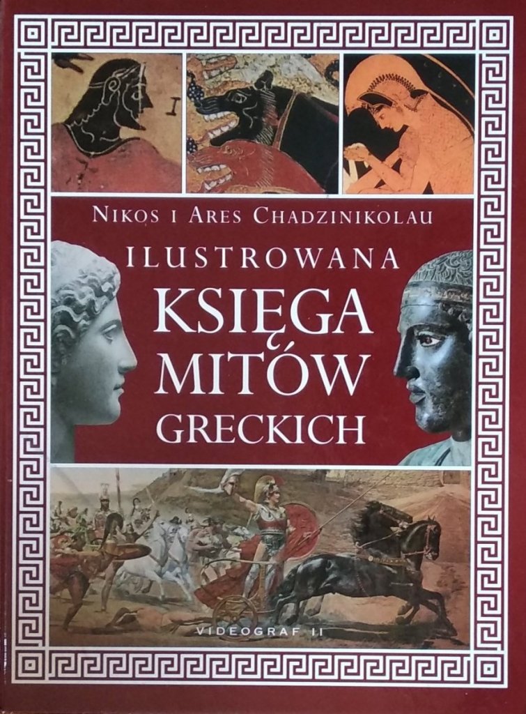 Nikos Chadzinikolau Bogowie I Ludzie Nikos Chadzinikolau Ilustrowana księga mitów greckich