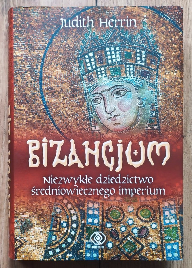 Judith Herrin Bizancjum