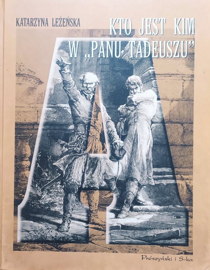 Kto Zabił Niedzwiedzia W Panu Tadeuszu Katarzyna Leżeńska Kto jest kim w Panu Tadeuszu