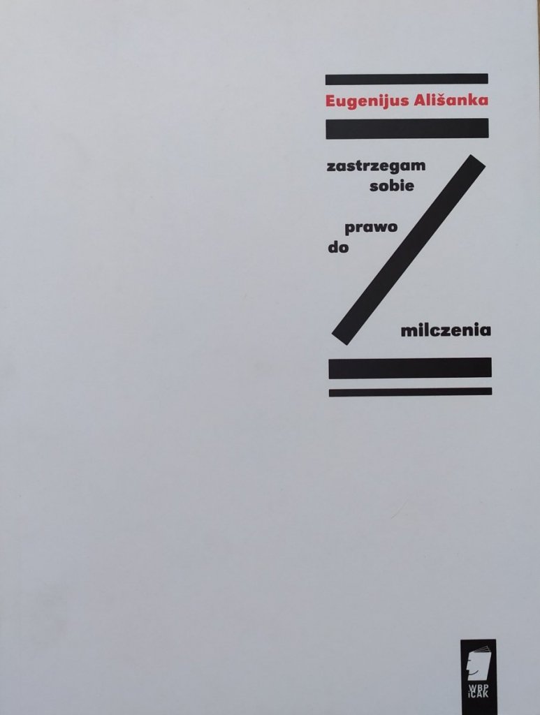 Eugenijus Ališanka Zastrzegam sobie prawo do milczenia