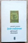 Adalbert G. Hamman • Życie codzienne pierwszych chrześcijan (95-197)