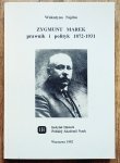 Walentyna Najdus • Zygmunt Marek. Prawnik i polityk 1872-1931