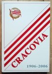 Cracovia 1906-2006. Dzieje piłkarskiej legendy