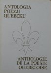 przekład Marek Baterowicz • Antologia poezji Quebeku. Anthologie de la poésie québécoise