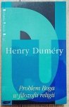 Henry Dumery • Problem Boga w filozofii religii