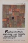Czesław Cekiera • Psychoprofilaktyka uzależnień oraz terapia i resocjalizacja osób uzależnionych