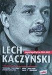 Sławomir Cenckiewicz • Lech Kaczyński. Biografia polityczna 1949-2005