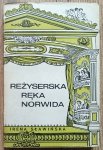 Irena Sławińska • Reżyserska ręka Norwida