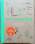 Alain Ducasse • Naturalnie. Prosto, zdrowo, smacznie