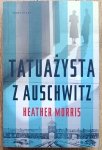 Heather Morris • Tatuażysta z Auschwitz