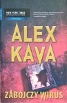 Alex Kava • Zabójczy wirus