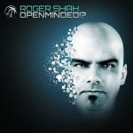 Roger Shah • Openminded!? • 2CD