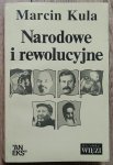 Marcin Kula • Narodowe i rewolucyjne [dedykacja autorska]