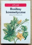 Jadwiga Anioł-Kwiatkowska • Rośliny kosmetyczne