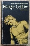 Janina Rosen-Przeworska • Religie Celtów / Druidzi Celtowie