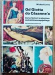 Michael Levey • Od Giotta do Cezanne'a. Zarys historii malarstwa zachodnioeuropejskiego