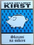 Hans Hellmut Kirst • Skazani na sukces