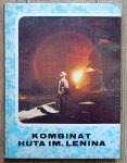 red. Ludwik Mikrut • Kombinat Huta im. Lenina