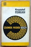 Krzysztof Pomian • Człowiek pośród rzeczy