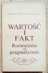 Hanna Buczyńska-Garewicz • Wartość i fakt. Rozważania o pragmatyzmie