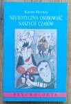 Karen Horney • Neurotyczna osobowość naszych czasów