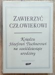 Zawierzyć człowiekowi / Gadamer, Levinas, Ricoeur, Jean-Luc Marion, Stróżewski