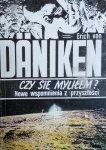 Erich von Daniken • Czy się myliłem?