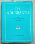 Dr. Ernest Trumpp • The Adi Granth or The Holy Scriptures of The Sikhs